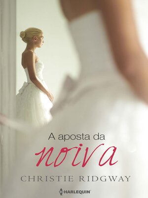cover image of A aposta da noiva